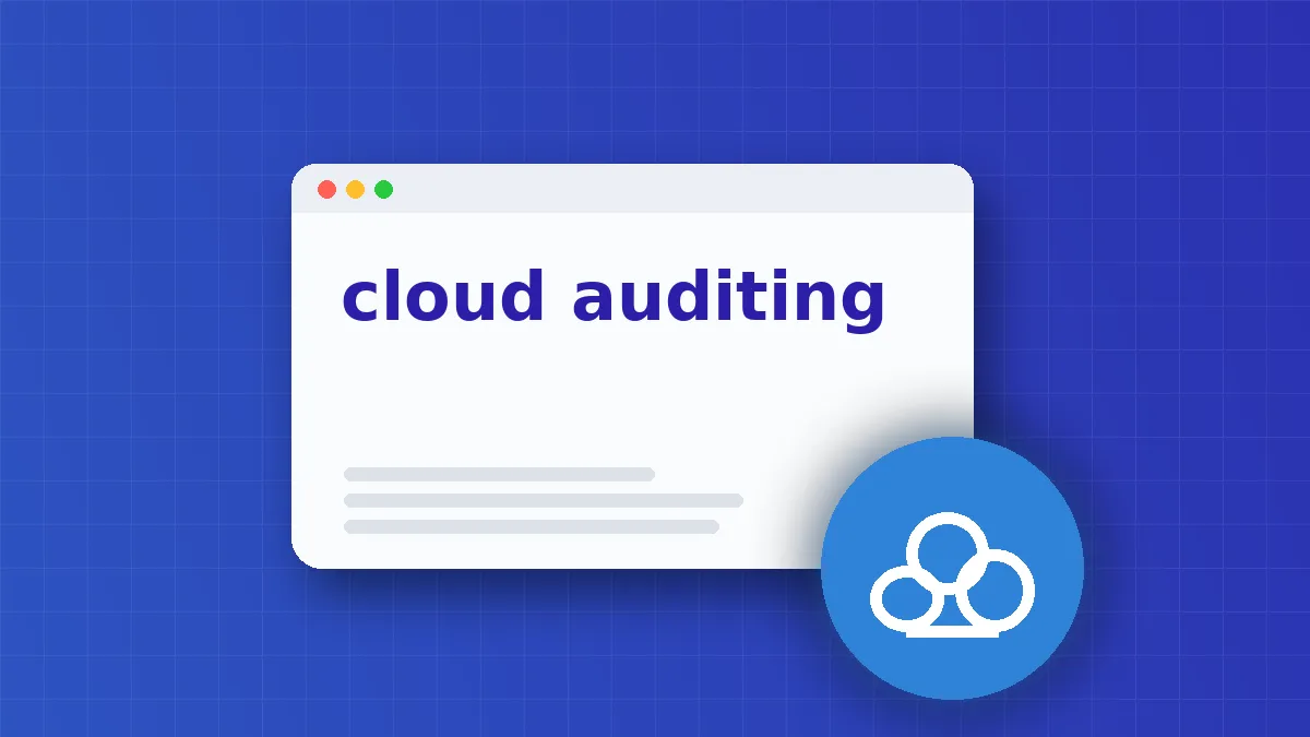 Cloud Audit Logs: Definition, Purpose and Hidden Blind Spots