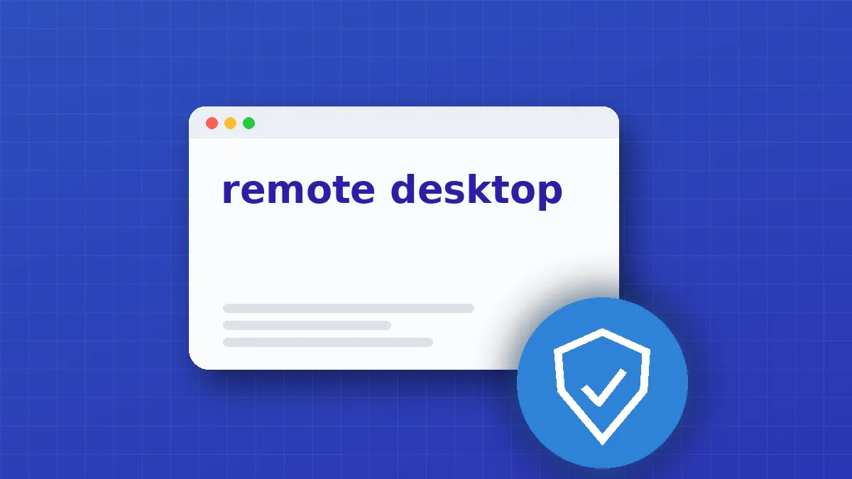 Detect Remote Desktop Abuse: Logs, Signals and Hidden Blind Spots